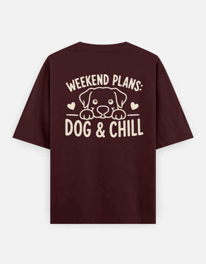 Weekend Plans Dog & Chill Unisex Oversized Classic T-Shirt