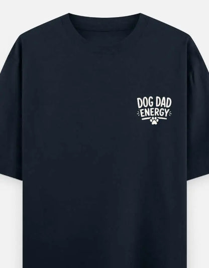Dog Dad Energy Unisex Oversized Classic T-Shirt Vykra