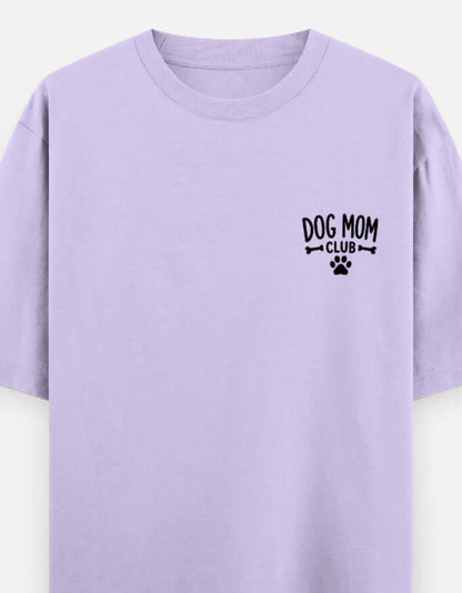 Dog Mom Club Unisex Oversized Classic T-Shirt Vykra