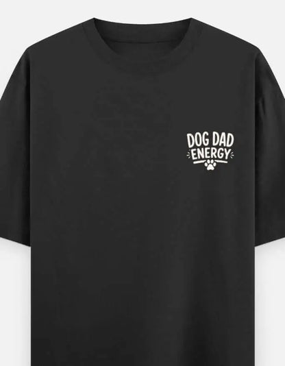 Dog Dad Energy Unisex Oversized Classic T-Shirt Vykra