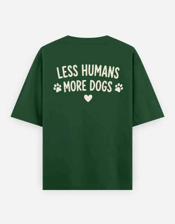 Less Humans More Dogs Unisex Oversized Classic T-Shirt Vykra