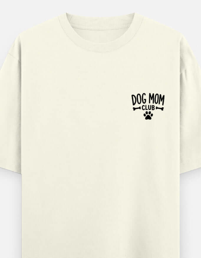 Dog Mom Club Unisex Oversized Classic T-Shirt Vykra