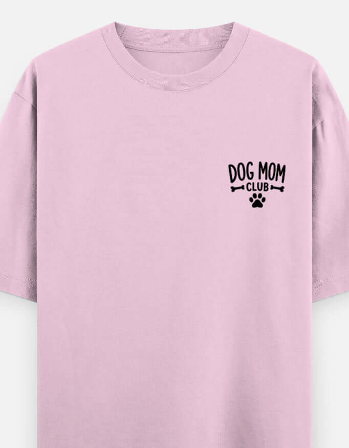 Dog Mom Club Unisex Oversized Classic T-Shirt Vykra