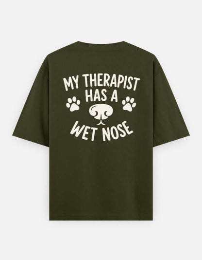 My Therapist Has A Wet Nose Unisex Oversized Classic T-Shirt Vykra