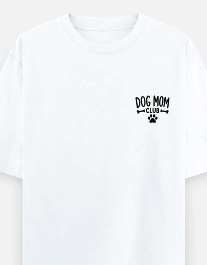Dog Mom Club Unisex Oversized Classic T-Shirt Vykra
